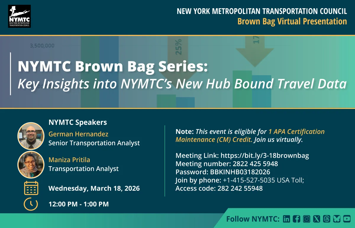 Brown Bag: Key Insights into NYMTC’s New Hub Bound Travel Data